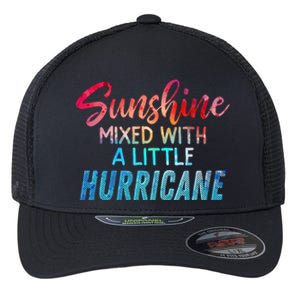 Sunshine Mixed With Little Hurricane Funny Positive Message Cool Gift Flexfit Unipanel Trucker Cap