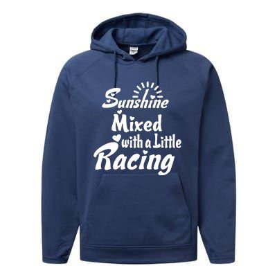 Sunshine Mixed With A Little Racing Performance Fleece Hoodie