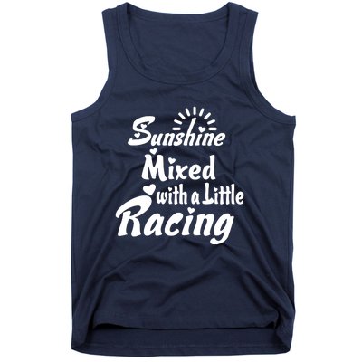 Sunshine Mixed With A Little Racing Tank Top