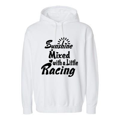 Sunshine Mixed With A Little Racing Garment-Dyed Fleece Hoodie