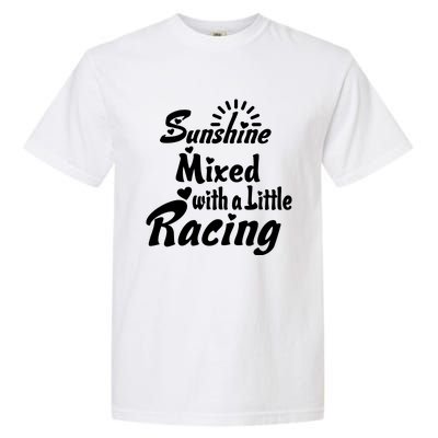 Sunshine Mixed With A Little Racing Garment-Dyed Heavyweight T-Shirt