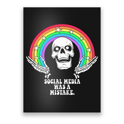 Social Media Was A Mistake Poster