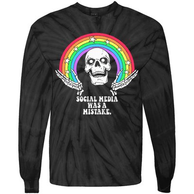 Social Media Was A Mistake Tie-Dye Long Sleeve Shirt