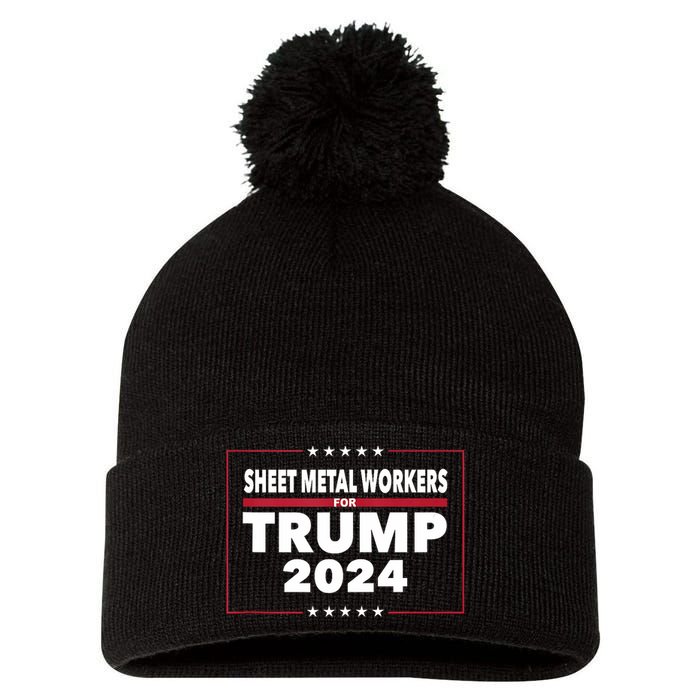 Sheet Metal Workers For Trump 2024 President Republican Pom Pom 12in Knit Beanie