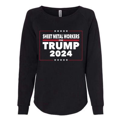 Sheet Metal Workers For Trump 2024 President Republican Gift Womens California Wash Sweatshirt