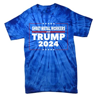 Sheet Metal Workers For Trump 2024 President Republican Gift Tie-Dye T-Shirt