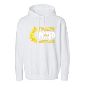 Sunshine Mixed With A Hurricane Great Gift Garment-Dyed Fleece Hoodie