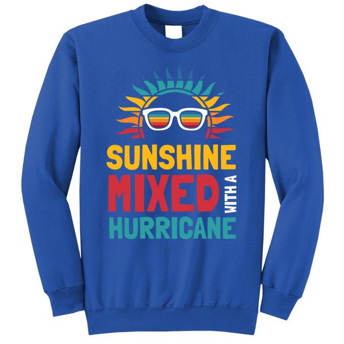 Sunshine Mixed With A Hurricane Gift Sweatshirt