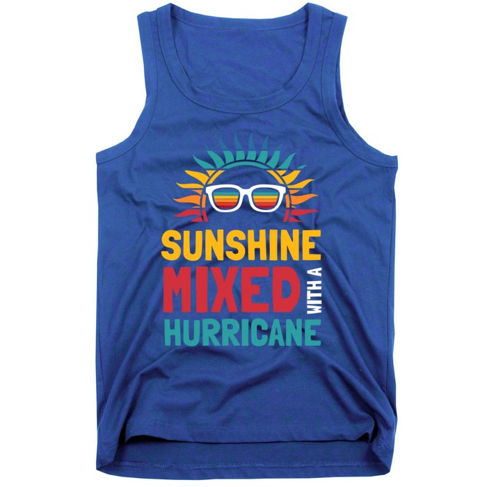 Sunshine Mixed With A Hurricane Gift Tank Top