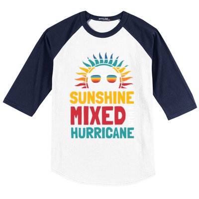 Sunshine Mixed With A Hurricane Gift Baseball Sleeve Shirt