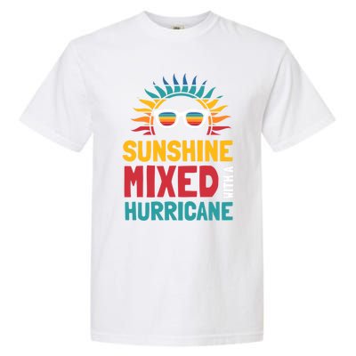 Sunshine Mixed With A Hurricane Gift Garment-Dyed Heavyweight T-Shirt