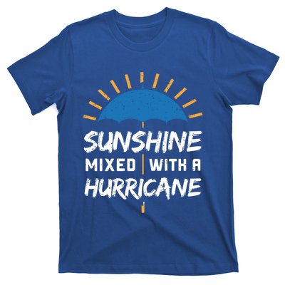 Sunshine Mixed With A Hurricane Gift T-Shirt