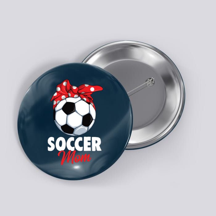 Soccer Mom Women Button