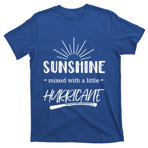 Sunshine Mixed With A Little Hurricane Funny Gift T-Shirt