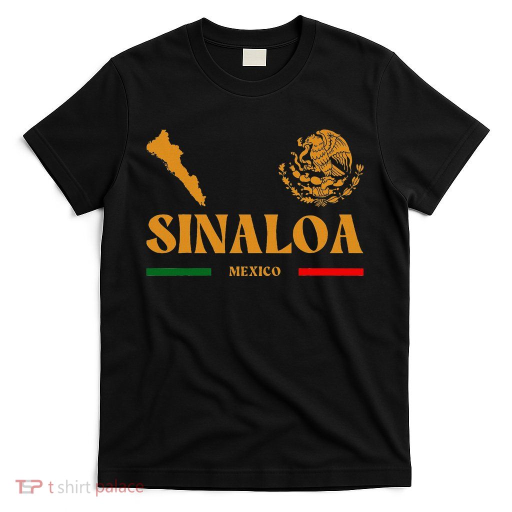Sinaloa Mexico With Mexican Emblem Sinaloa T-Shirt