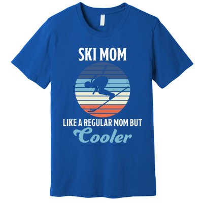 Skiing Mum Winter Sports Slopes Mum Skier Funny Gift Premium T-Shirt