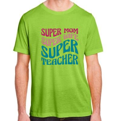 Super Mom Wife Teacher Mother's Day Gift Adult ChromaSoft Performance T-Shirt