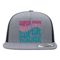 Super Mom Wife Teacher Mother's Day Gift Flat Bill Trucker Hat