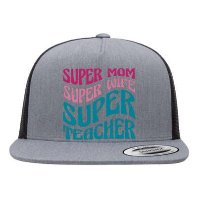 Super Mom Wife Teacher Mother's Day Gift Flat Bill Trucker Hat