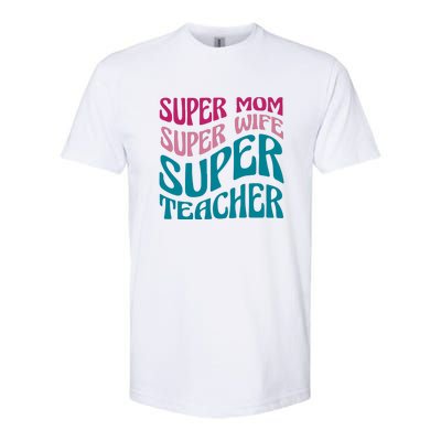 Super Mom Wife Teacher Mother's Day Gift Softstyle CVC T-Shirt