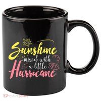 Sunshine Mixed With A Little Hurricane Positive Vibes Cute Gift 11oz C Handle Ceramic Mug