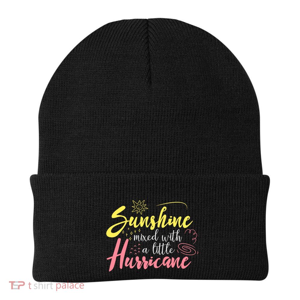 Sunshine Mixed With A Little Hurricane Positive Vibes Cute Gift Beanie