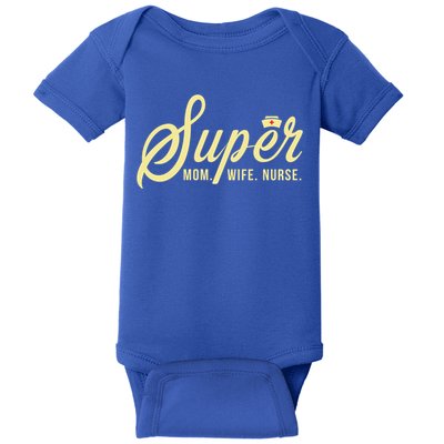 Super Mom Wife Nurse Mom Life Mom Mode Mom Nurse Great Gift Baby Bodysuit