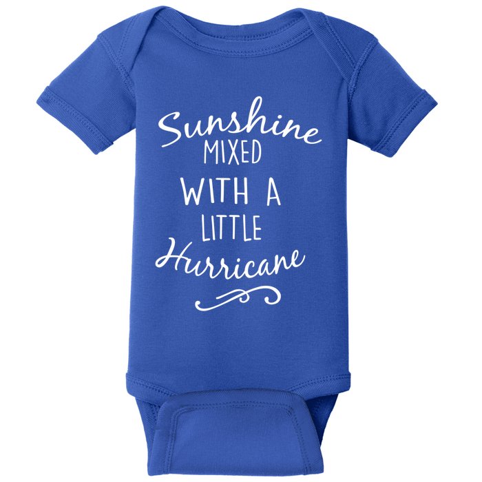 Sunshine Mixed With A Little Hurricane Gift Baby Bodysuit