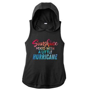 Sunshine Mixed With Little Hurricane Funny Positive Message Gift Ladies PosiCharge Tri-Blend Wicking Draft Hoodie Tank