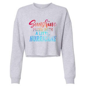 Sunshine Mixed With Little Hurricane Funny Positive Message Gift Cropped Pullover Crew