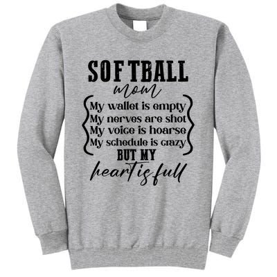 Softball Mom Wallet Is Empty Heart Is Full Tall Sweatshirt