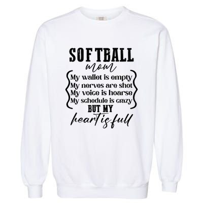 Softball Mom Wallet Is Empty Heart Is Full Garment-Dyed Sweatshirt