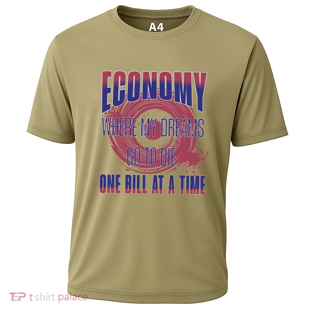 Sarcastic Money Woes Cynical Economy Joke Performance Shirt