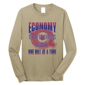 Sarcastic Money Woes Cynical Economy Joke Long Sleeve Shirt