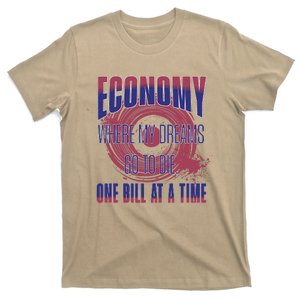 Sarcastic Money Woes Cynical Economy Joke T-Shirt