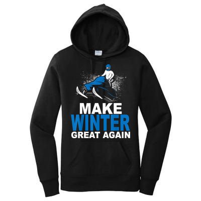 Snowmobile Make Winter Great Again Snowmobiling Gifts Women's Pullover Hoodie