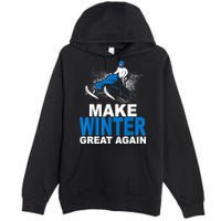 Snowmobile Make Winter Great Again Snowmobiling Gifts Premium Pullover Hoodie