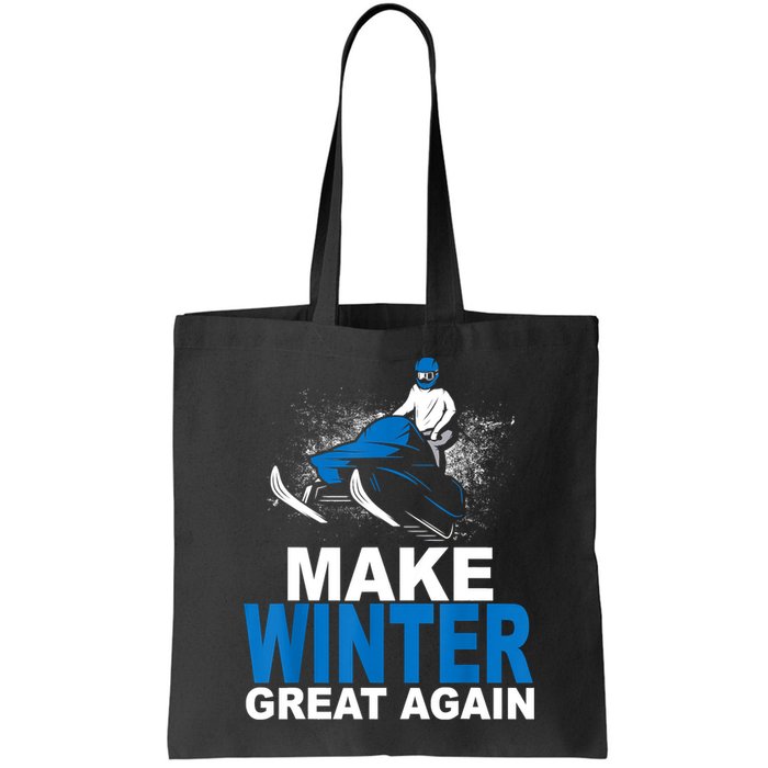 Snowmobile Make Winter Great Again Snowmobiling Gifts Bag