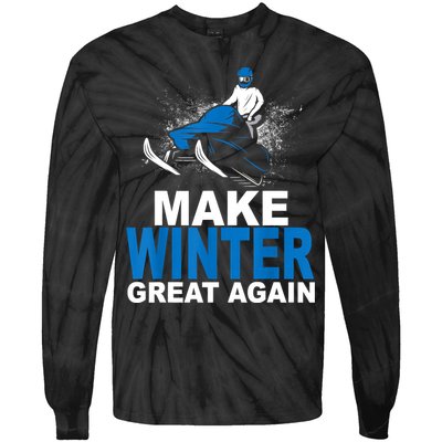 Snowmobile Make Winter Great Again Snowmobiling Gifts Tie-Dye Long Sleeve Shirt