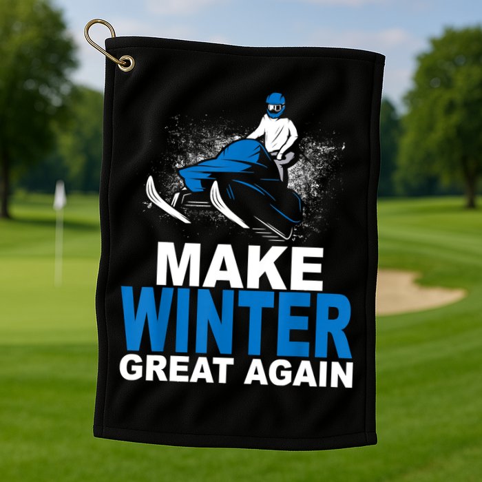 Snowmobile Make Winter Great Again Snowmobiling Gifts Golf Towel