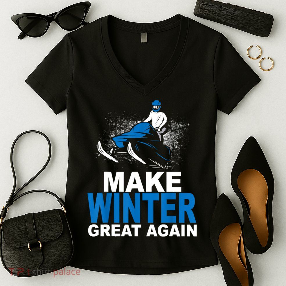 Snowmobile Make Winter Great Again Snowmobiling Gifts Women's V-Neck T-Shirt