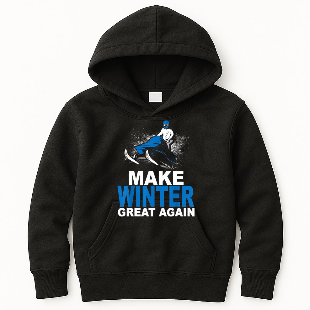 Snowmobile Make Winter Great Again Snowmobiling Gifts Kids Hoodie