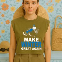 Snowmobile Make Winter Great Again Snowmobiling Gifts Garment-Dyed Women's Muscle Tee