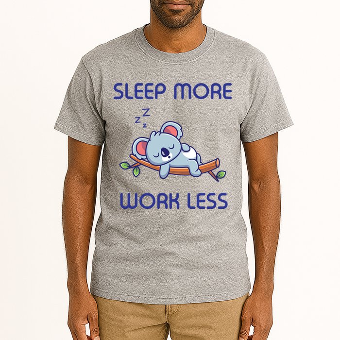 Sleep More Work Less Tall T-Shirt