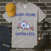 Sleep More Work Less Tall T-Shirt