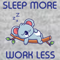 Sleep More Work Less Tall T-Shirt