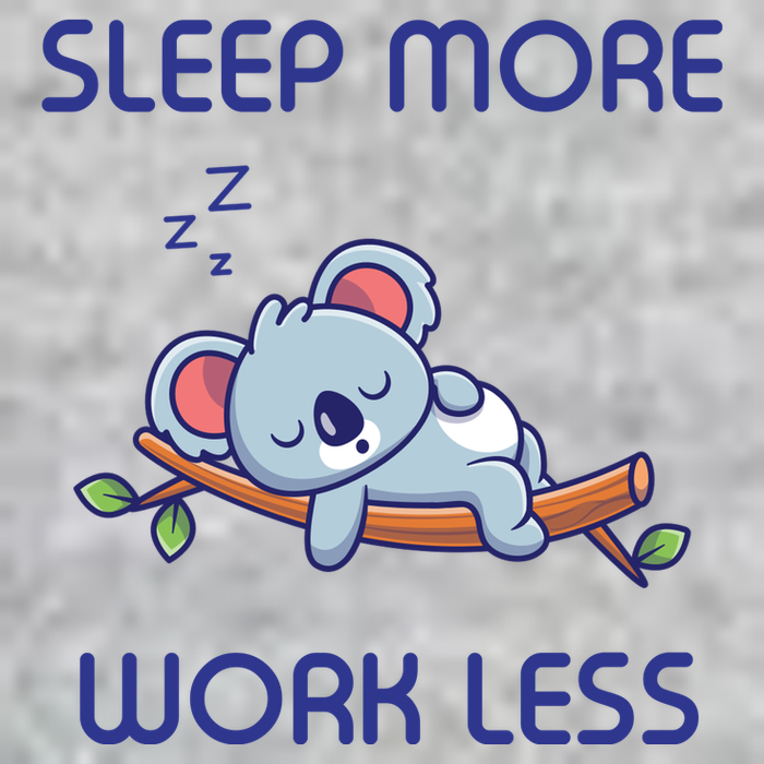 Sleep More Work Less Tall T-Shirt