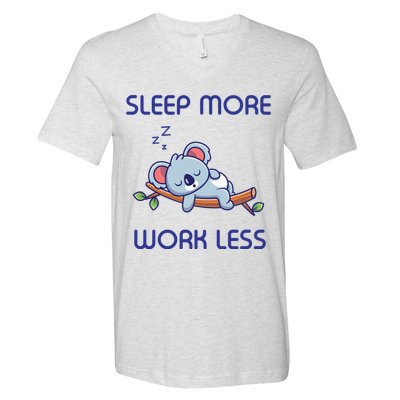 Sleep More Work Less V-Neck T-Shirt