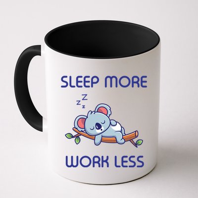 Sleep More Work Less Mug