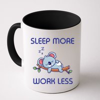 Sleep More Work Less Mug